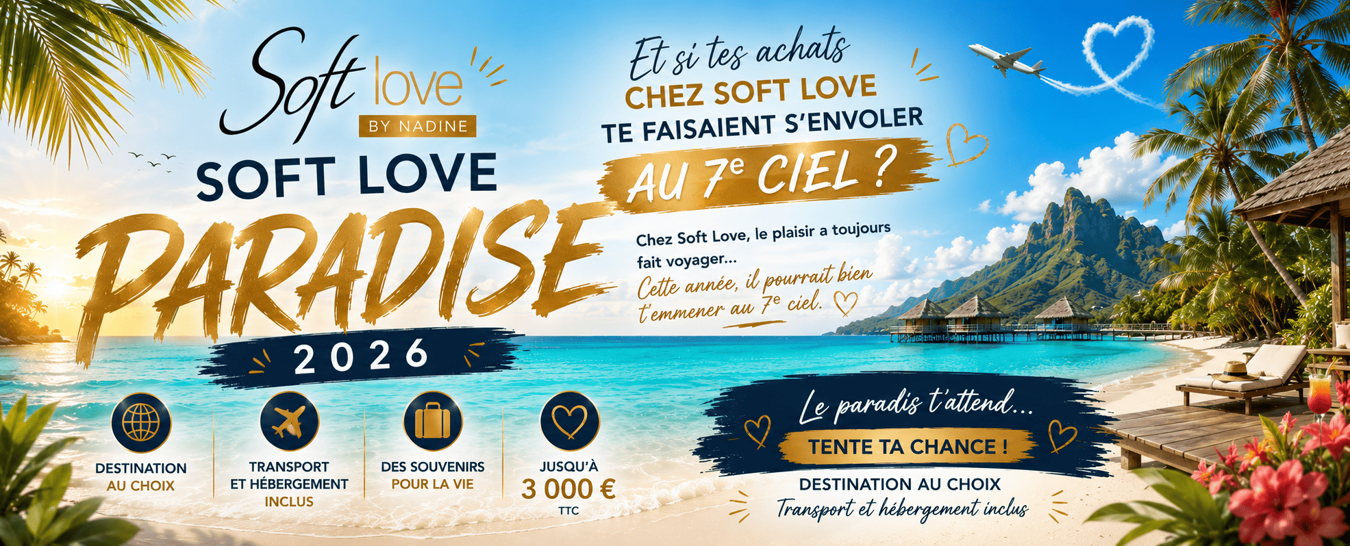 Soft Love Paradise 2026 - tentez de gagner un voyage